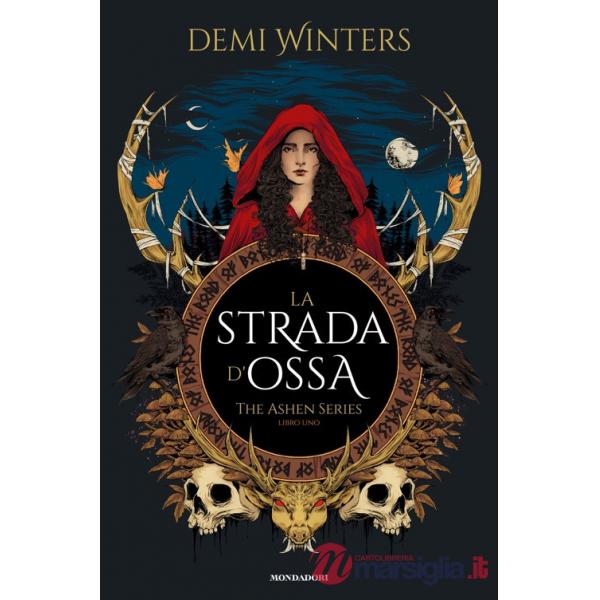 Strada d'ossa. The ashen series (La). Vol. 1