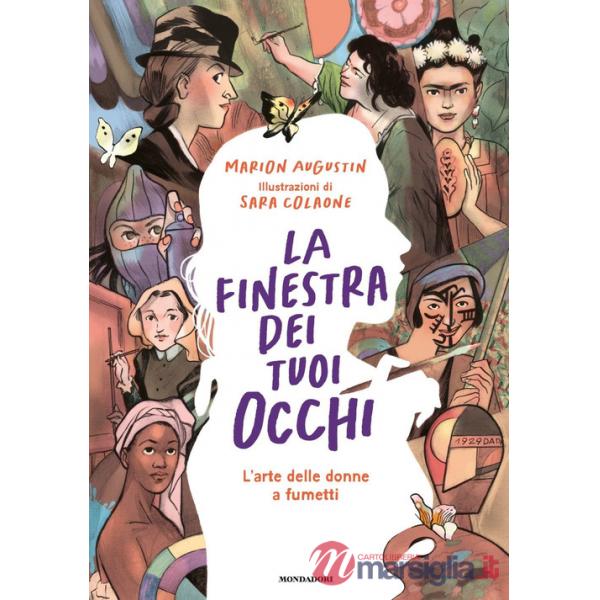 Finestra dei tuoi occhi. L'arte delle donne a fumetti (La)