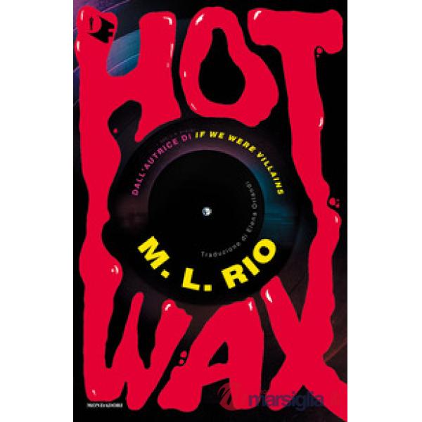 Hot wax. Ediz. italiana