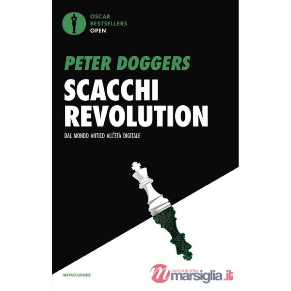 Scacchi revolution. Dal mondo antico all'età digitale