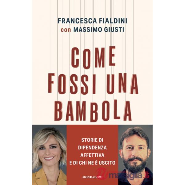 Come fossi una bambola. Storie di dipendenza affettiva e di chi ne è uscito