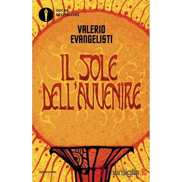 Vivere lavorando o morire combattendo. Il sole dell'avvenire. Vol. 1
