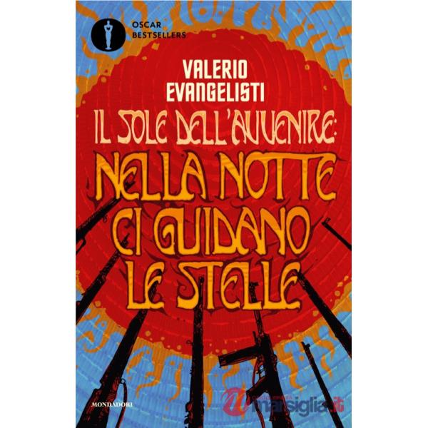 Nella notte ci guidano le stelle. Il sole dell'avvenire. Vol. 3