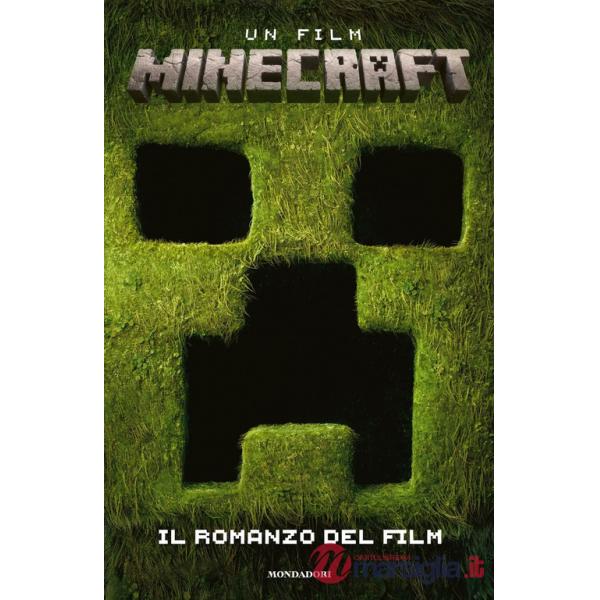 Minecraft. Il romanzo del film. Ediz. illustrata