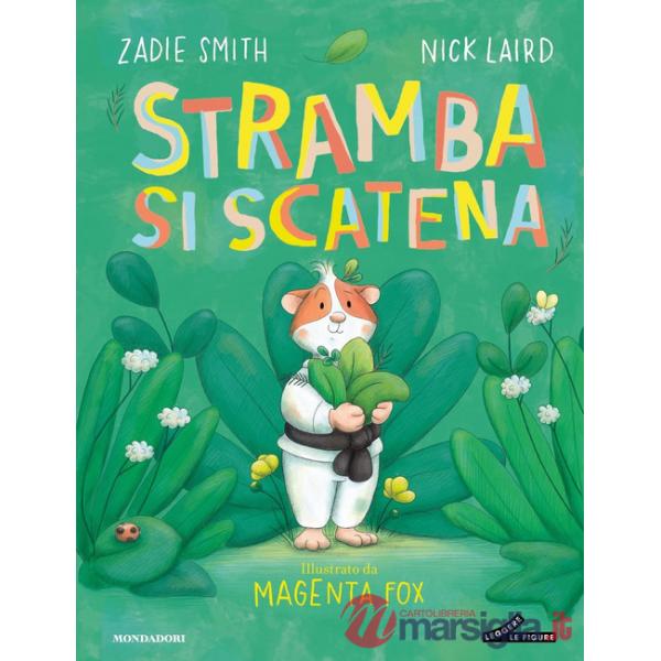 Stramba si scatena. Ediz. a colori