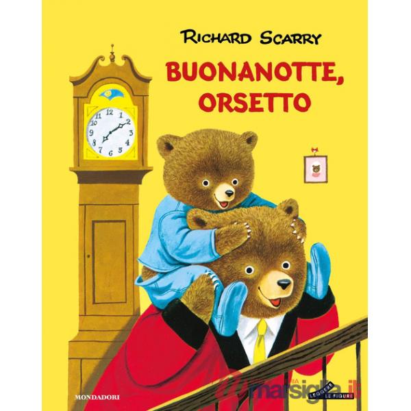 Buonanotte, orsetto. Ediz. a colori