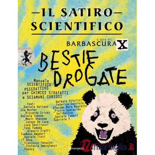 Satiro scientifico. Bestie drogate (Il)