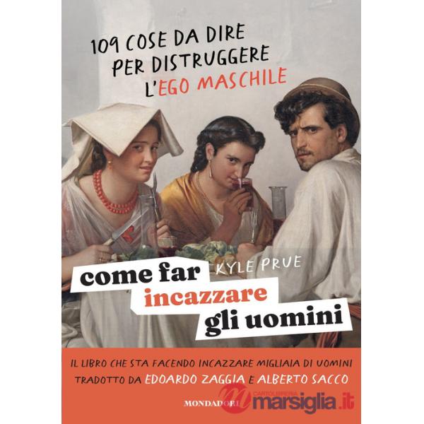 Come far incazzare gli uomini