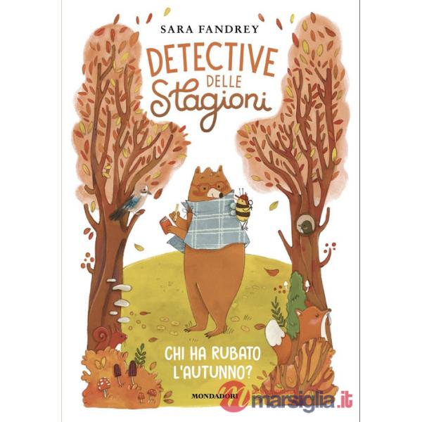 Chi ha rubato l'autunno? Detective delle stagioni