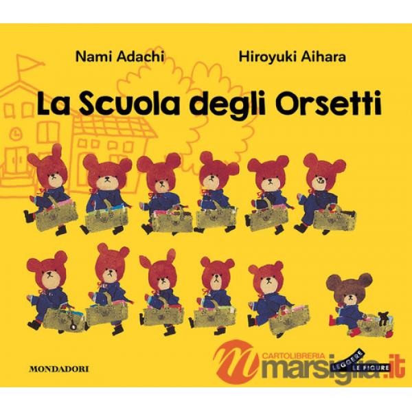 Scuola degli orsetti. Ediz. illustrata (La). Vol. 1