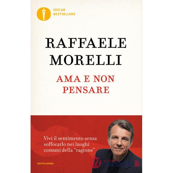 Ama e non pensare