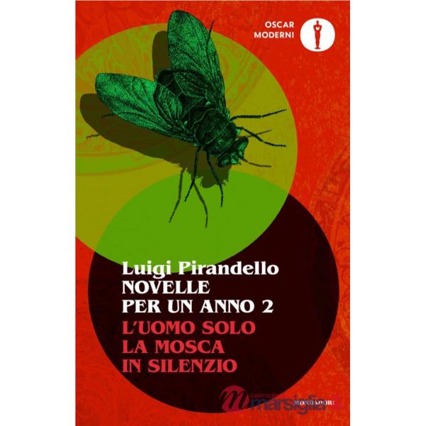 Novelle per un anno: L'uomo solo-La mosca-In silenzio. Vol. 2