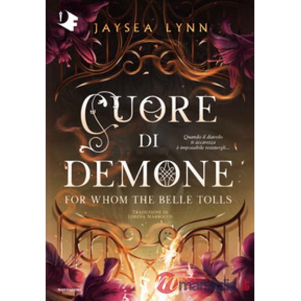 Cuore di demone. For whom the belle tolls