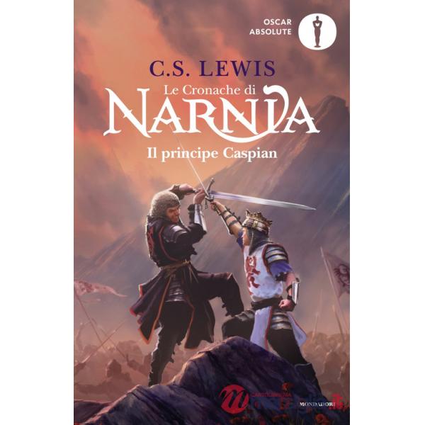 Principe Caspian. Le cronache di Narnia (Il). Vol. 4