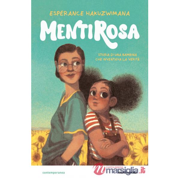 MentiRosa. Storia di una bambina che inventava la verità