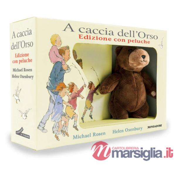 A caccia dell'Orso. Ediz. a colori. Con peluche