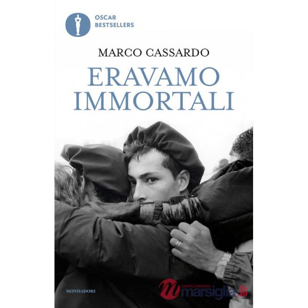 Eravamo immortali