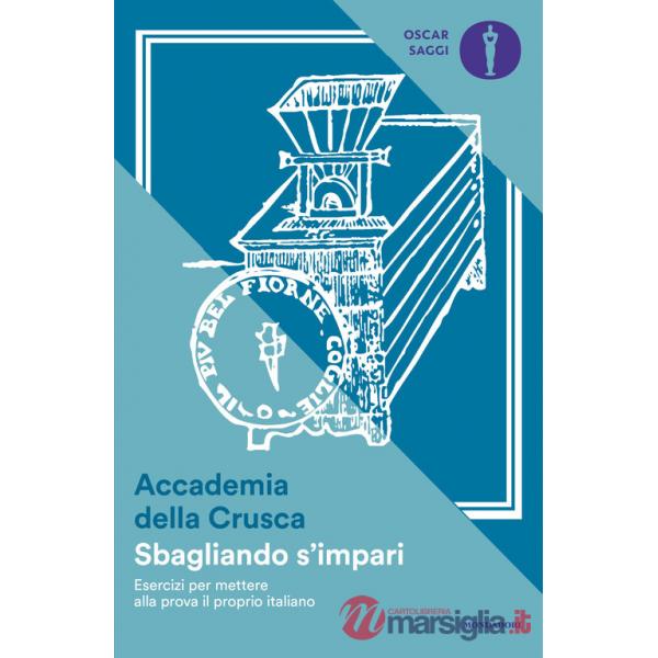 Sbagliando s'impari. Esercizi per mettere alla prova il proprio italiano
