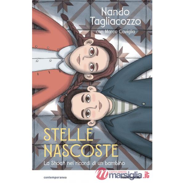 Stelle nascoste. La Shoah nei ricordi di un bambino