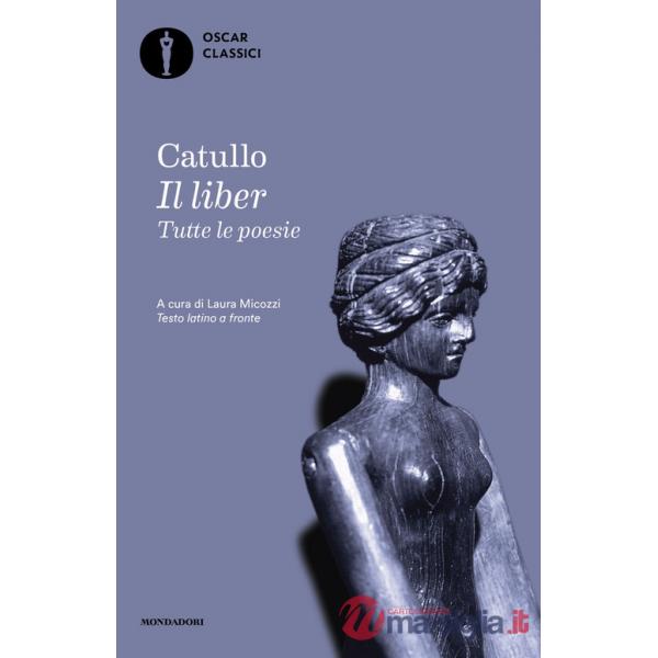 Liber. Tutte le poesie. Testo latino a fronte (Il)