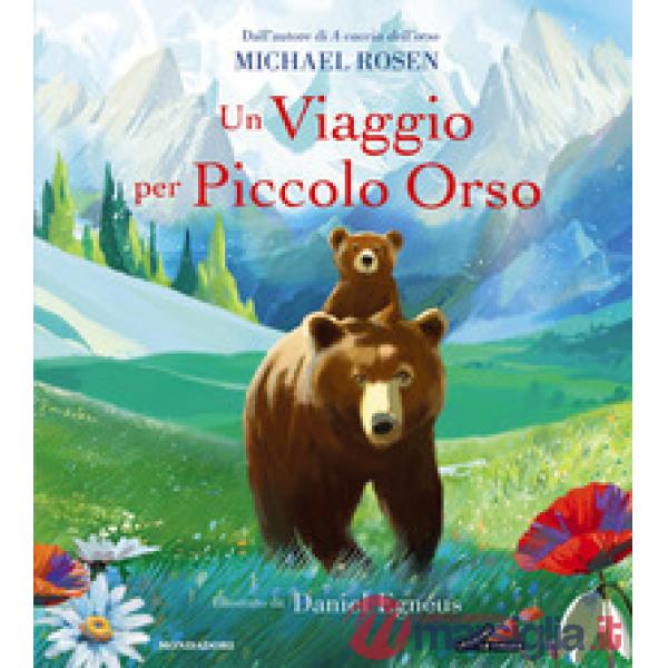 Viaggio per Piccolo Orso. Ediz. a colori (Un)