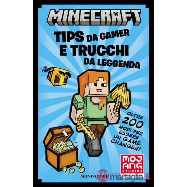 Minecraft. Tips da gamer e trucchi da leggenda