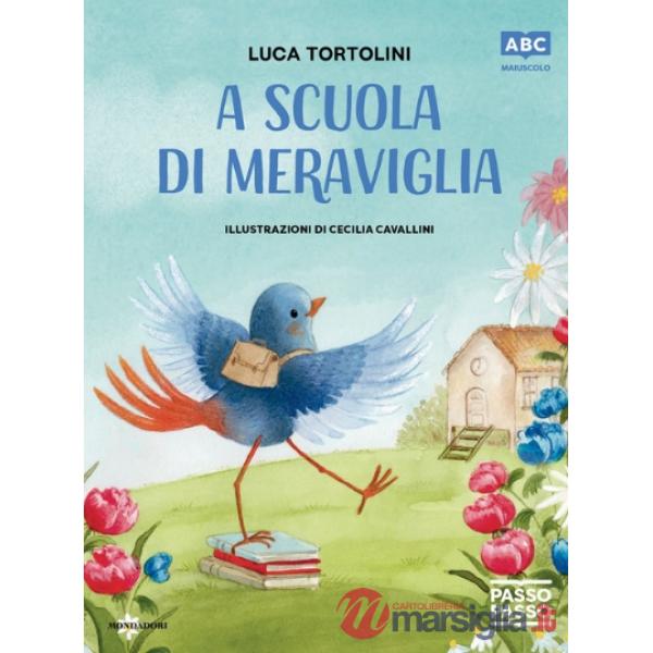 A scuola di meraviglia. PassoPasso. Maiuscolo