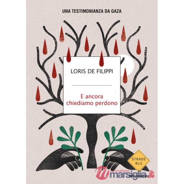 E ancora chiediamo perdono. Una testimonianza da Gaza