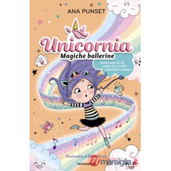 Unicornia. Magiche ballerine