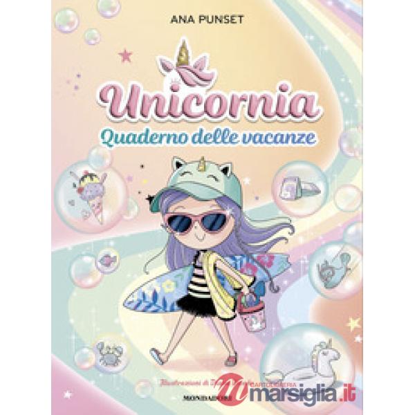 Unicornia. Quaderno delle vacanze