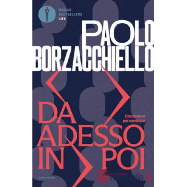 Da adesso in poi. Un romanzo per cambiare