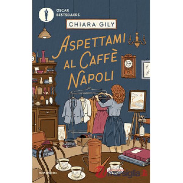 Aspettami al Caffè Napoli