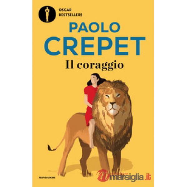 Coraggio. Vivere, amare, educare (Il)