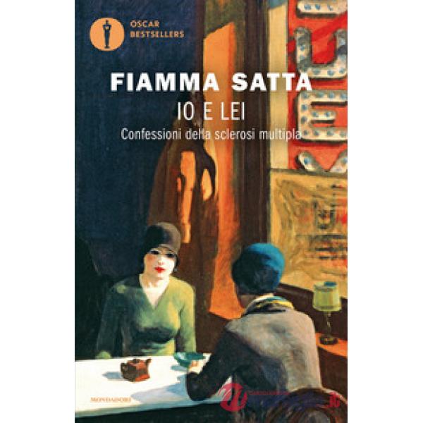 Io e lei. Confessioni della sclerosi multipla