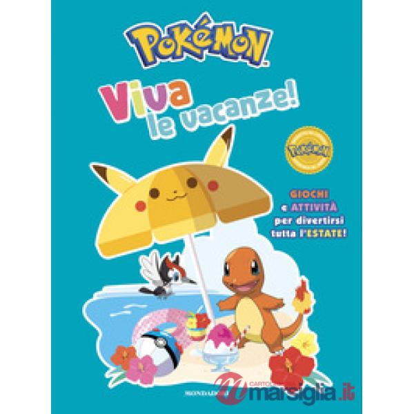Pokémon. Viva le vacanze! Giochi e attività per divertirsi tutta l'estate!