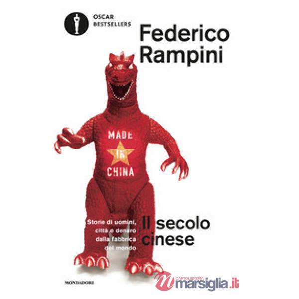 Secolo cinese. Storie di uomini, città e denaro dalla fabbrica del mondo (Il)