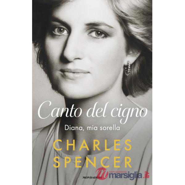 Canto del cigno. Diana, mia sorella