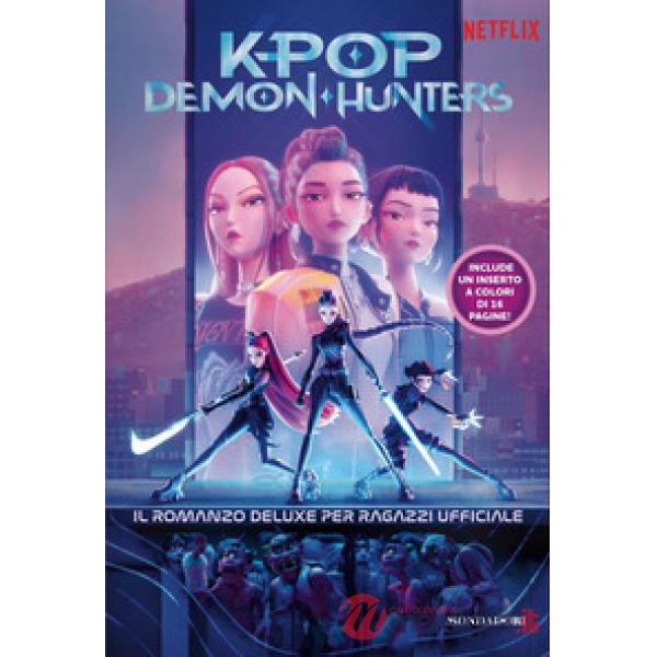 KPop Demon Hunters. Il romanzo deluxe per ragazzi ufficiale