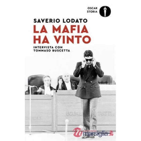 Mafia ha vinto. Intervista con Tommaso Buscetta (La)