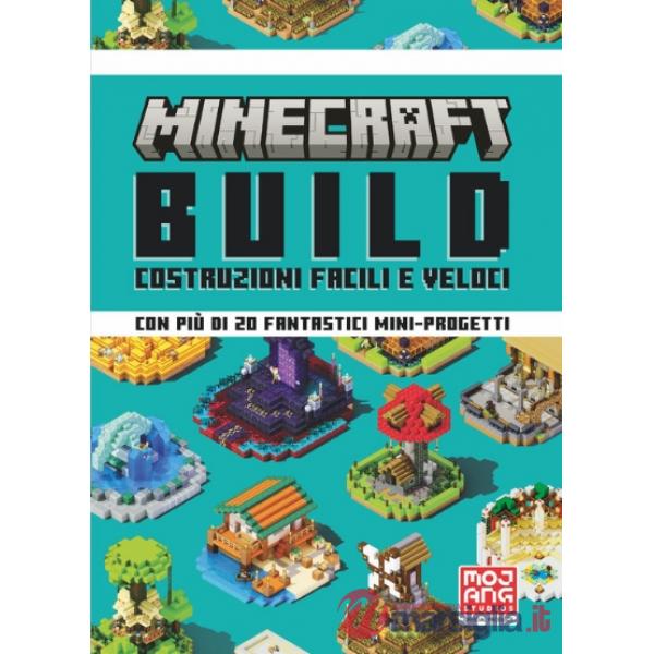 Minecraft. Build. Costruzioni facili e veloci