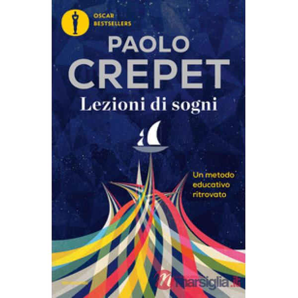 Lezioni di sogni. Un metodo educativo ritrovato