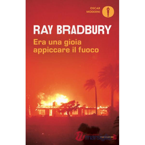 Era una gioia appiccare il fuoco