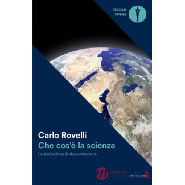 Che cos'è la scienza. La rivoluzione di Anassimandro