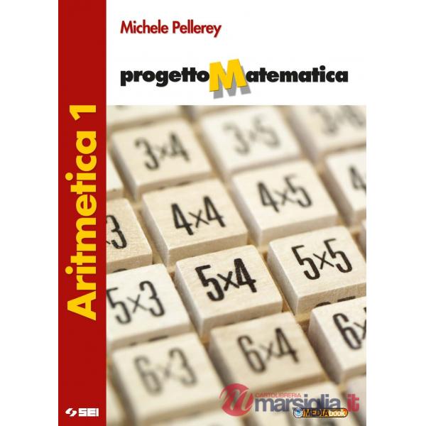 PROGETTO MATEMATICA ARITMETICA 1 + TAVOLE