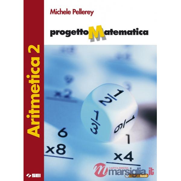 PROGETTO MATEMATICA ARITMETICA 2