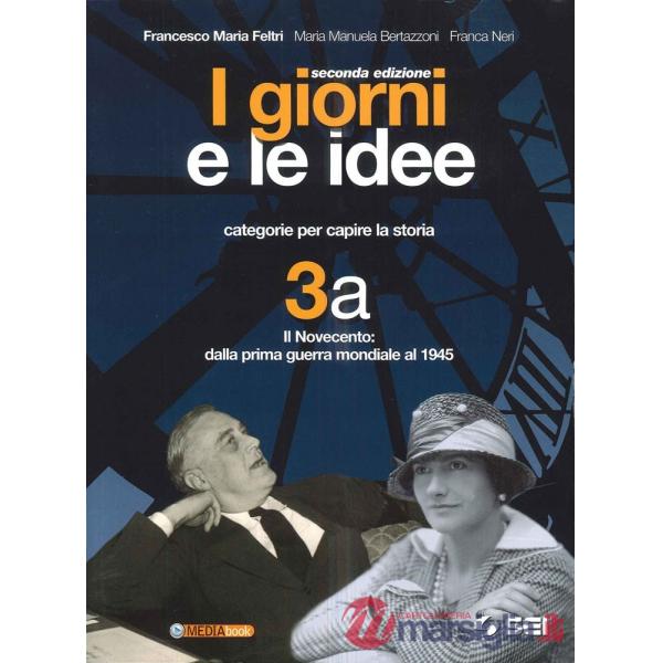 I GIORNI E LE IDEE 3 (A + B)