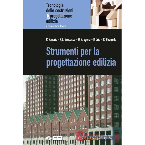 STRUMENTI PER LA PROGETTAZIONE EDILIZIA