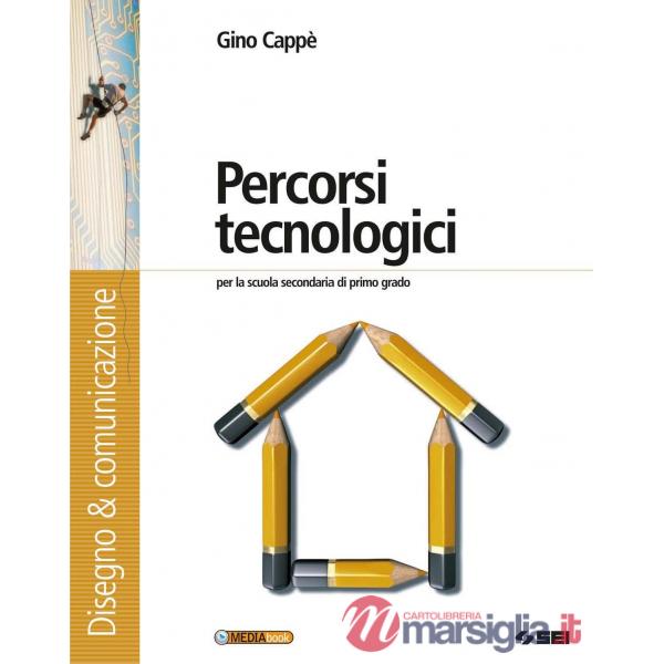 PERCORSI TECNOLOGICI-DISEGNO & COMUNICAZIONE + SCHEDE