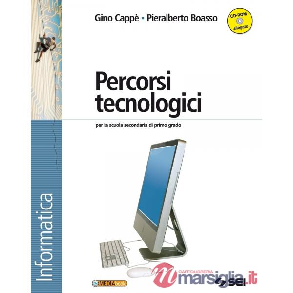 PERCORSI TECNOLOGICI-INFORMATICA + CD
