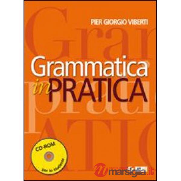 GRAMMATICA IN PRATICA + CD